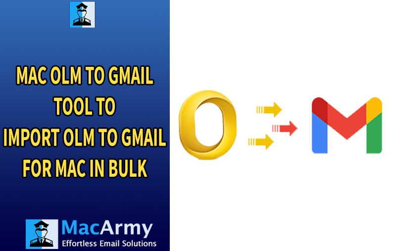 How to Transfer Data from Mac Outlook OLM to Gmail on Mac OS?