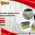 How to Find the Best Quality Glass Wool in Faridabad, Delhi NCR – A Complete Guide by BM Enterprises