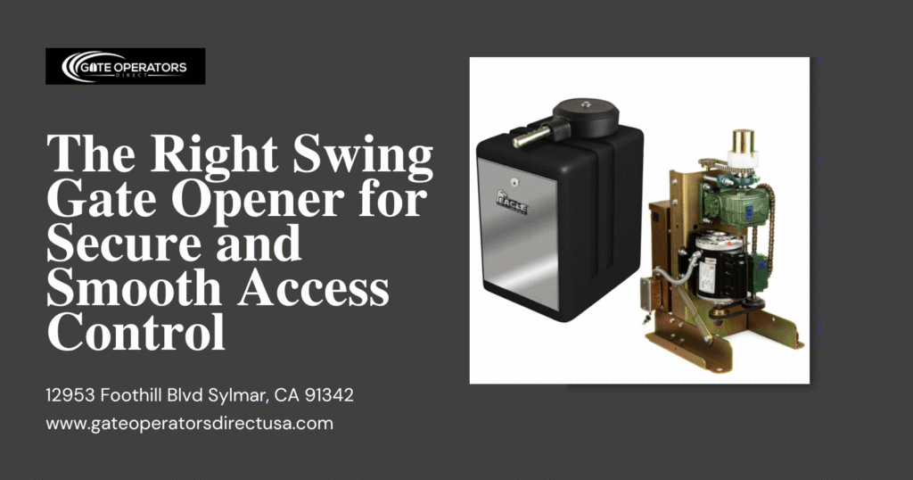 Choosing the Right Swing Gate Opener for Secure and Smooth Access Control