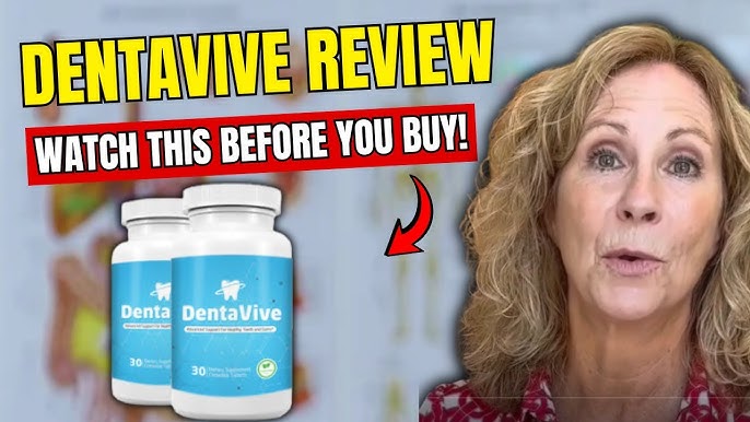 DentaVive: The Oral Health Solution for Stronger Teeth and Healthier Gums