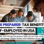 Hire Tax Preparer for Reliable Self-Employed Tax Support