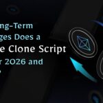 What Long-Term Advantages Does a Binance Clone Script Offer for 2026 and Beyond?