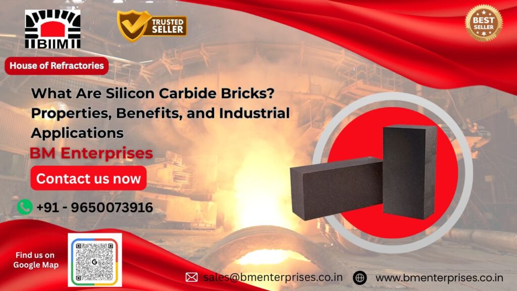 What Are Silicon Carbide Bricks? Properties, Benefits, and Industrial Applications