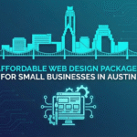 Affordable Web Design Packages for Small Businesses in Austin