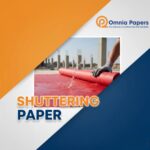Shuttering Paper: A Reliable Construction Support Solution – Supplied by Omnia Papers LLP