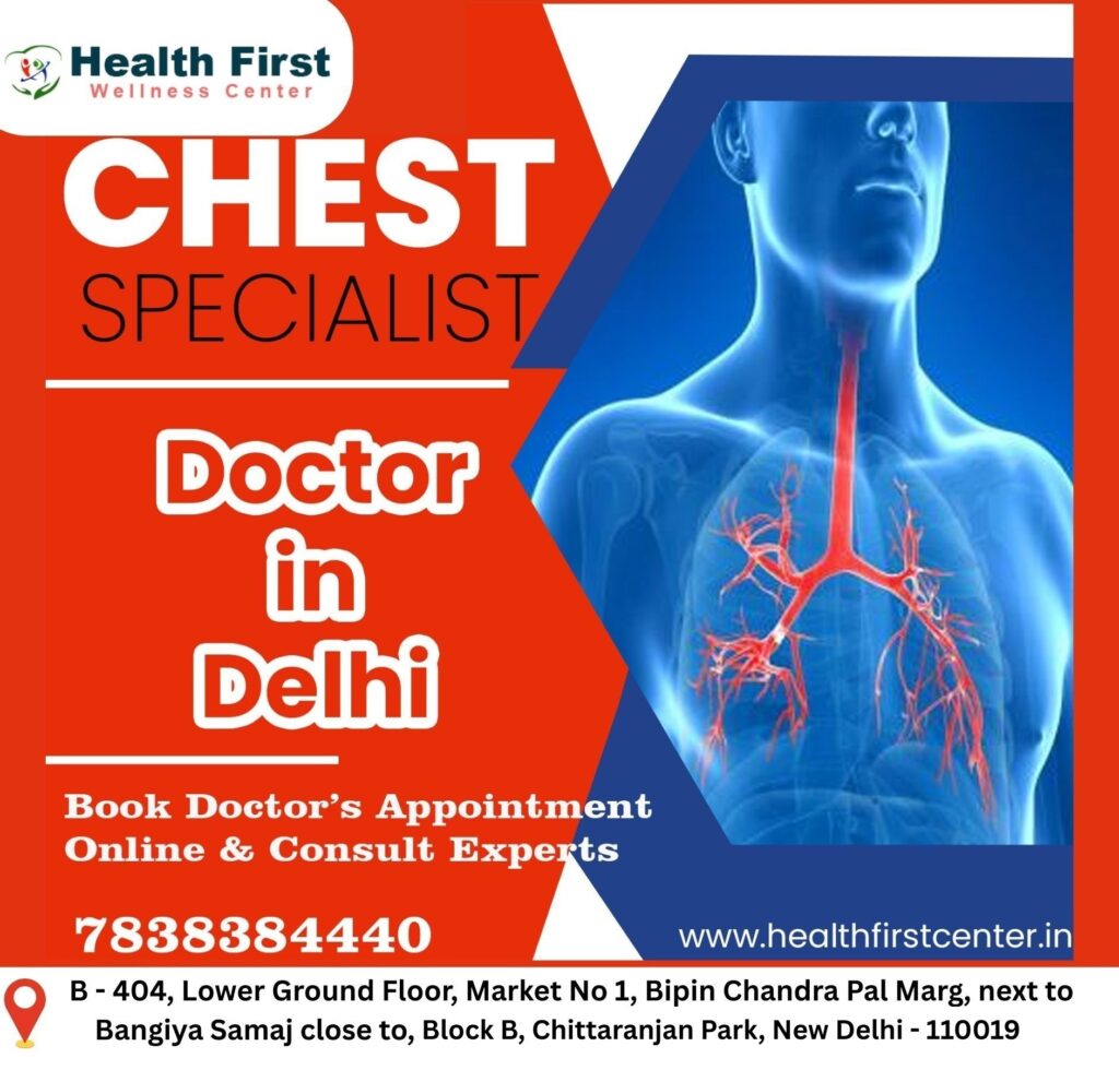 Why You Should Consult a Chest Specialist in Delhi for Breathing Issues?
