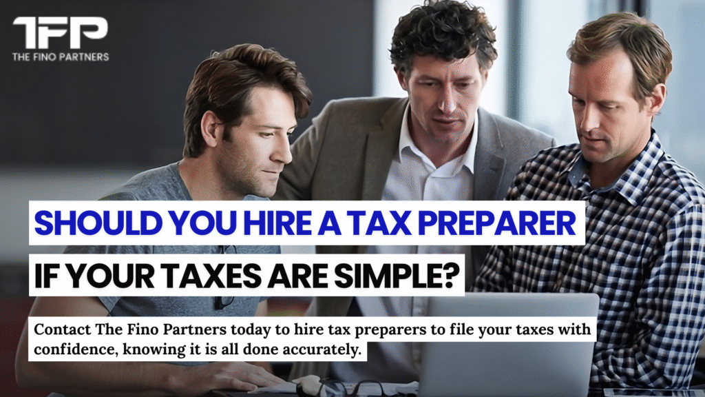 When Your Taxes Are Simple, Do You Need a Tax Preparer?