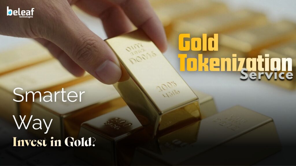 What Makes a Gold Tokenization Service a Smarter Way to Invest in Gold?