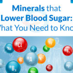 Minerals that Lower Blood Sugar: What You Need to Know?