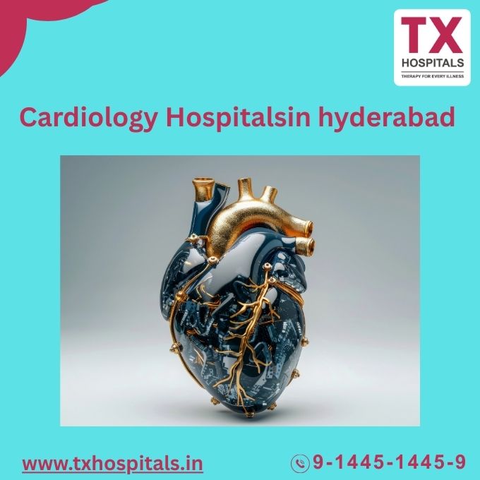 Cardiology Hospital in Hyderabad -TX Hospitals