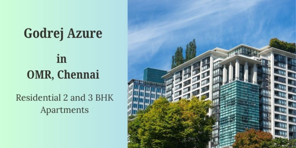 Godrej Azure: Experience Modern Elegance in Chennai