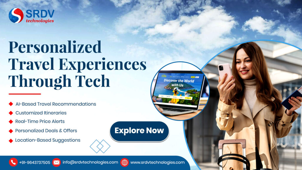 Personalized travel experiences through tech