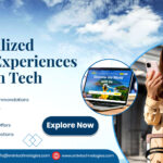 Personalized travel experiences through tech