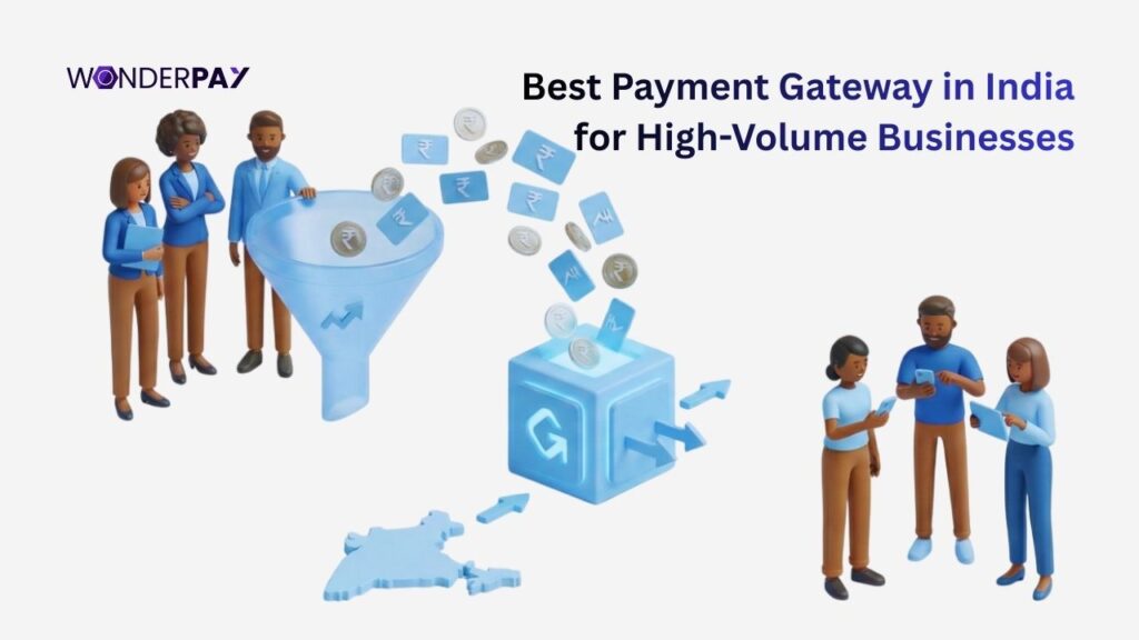 Best Payment Gateway in India for High-Volume Businesses