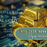Tokenized Gold vs Physical Gold: Why 2026 Investors Are Paying Attention