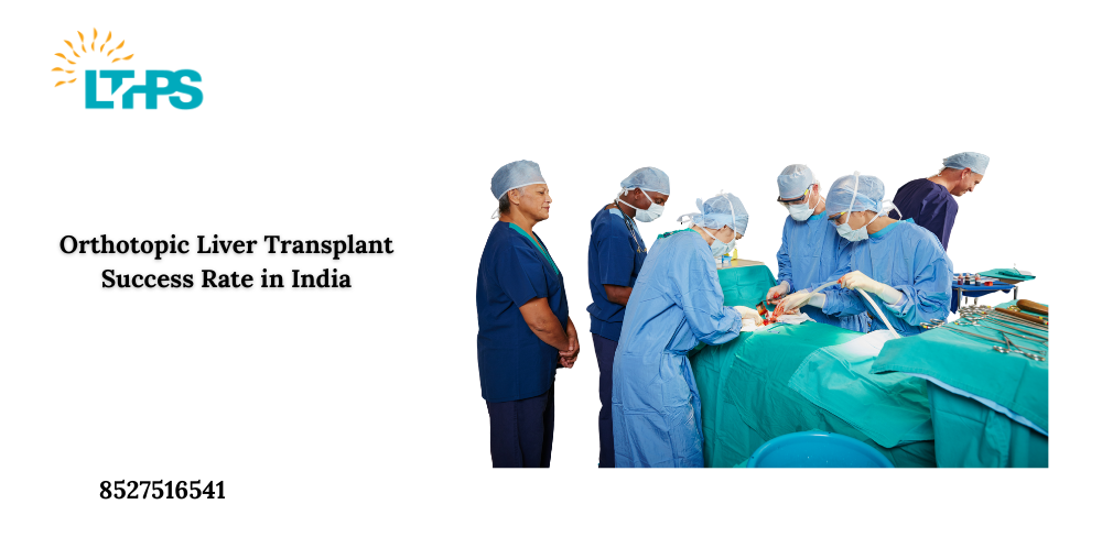 Orthotopic Liver Transplant Success Rate in India