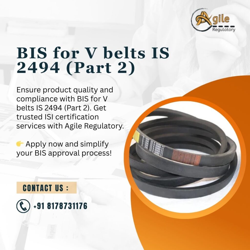 Role of ISI Certification in BIS for V Belts IS 2494 (Part 2)