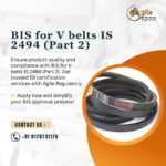 Role of ISI Certification in BIS for V Belts IS 2494 (Part 2)