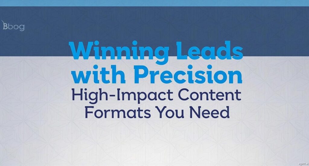 Winning Leads with Precision: High-Impact Content Formats You Need