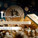 What Is Gold Tokenization? How Gold-Backed Tokens Work and Key Benefits