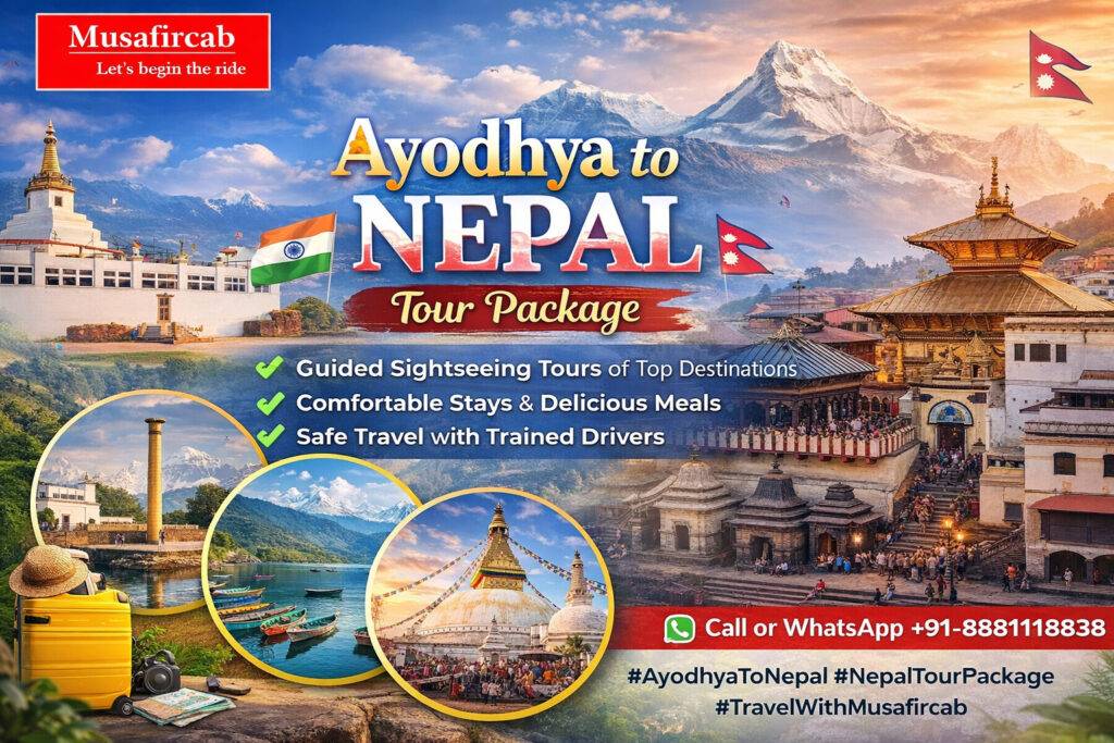 Explore Our Exclusive Ayodhya to Nepal Tour Packages with Musafircab
