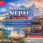 Explore Our Exclusive Ayodhya to Nepal Tour Packages with Musafircab