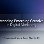 Understanding Emerging Creative Trends in Digital Marketing