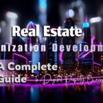 What Is Real Estate Tokenization Development? A Complete Guide to Digital Property Ownership