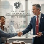 How a Trust Lawyer in Maryland Can Protect Your Assets