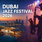 Dubai Jazz Festival 2026: Dates, Tickets, Lineup, Location & Complete Guide