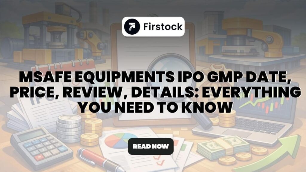 MSafe Equipments Private Limited & IPO Details