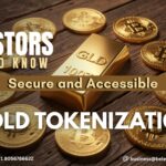 What Investors Need to Know About Secure and Accessible Gold Tokenization