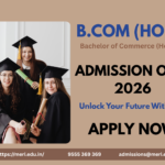 Choosing the Right B.Com (Hons): How MERI Group of Institutions Makes a Difference