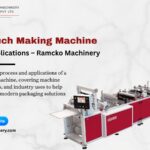 Guide to Plastic Pouch Making Machine: Process and Applications – Ramcko Machinery