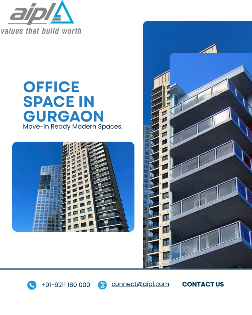 Office Space in Gurgaon: Locations, Costs, and What Makes It a Business Hub