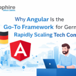 Why Angular Is the Go-To Framework for Germany’s Rapidly Scaling Tech Company? 