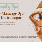A Trusted Body Massage Spa Centre in Indiranagar, Bangalore