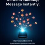 International SMS: A Powerful Tool for Global Business Communication