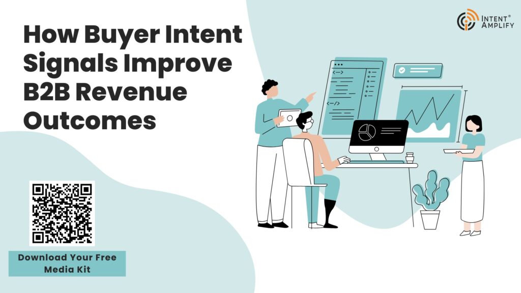 How Buyer Intent Signals Improve B2B Revenue Outcomes