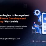 Why VGD Technologies Is Recognized as the Best iPhone Development Company Worldwide