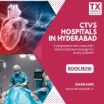 Cardiothoracic and Vascular Surgery Hospitals in Hyderabad