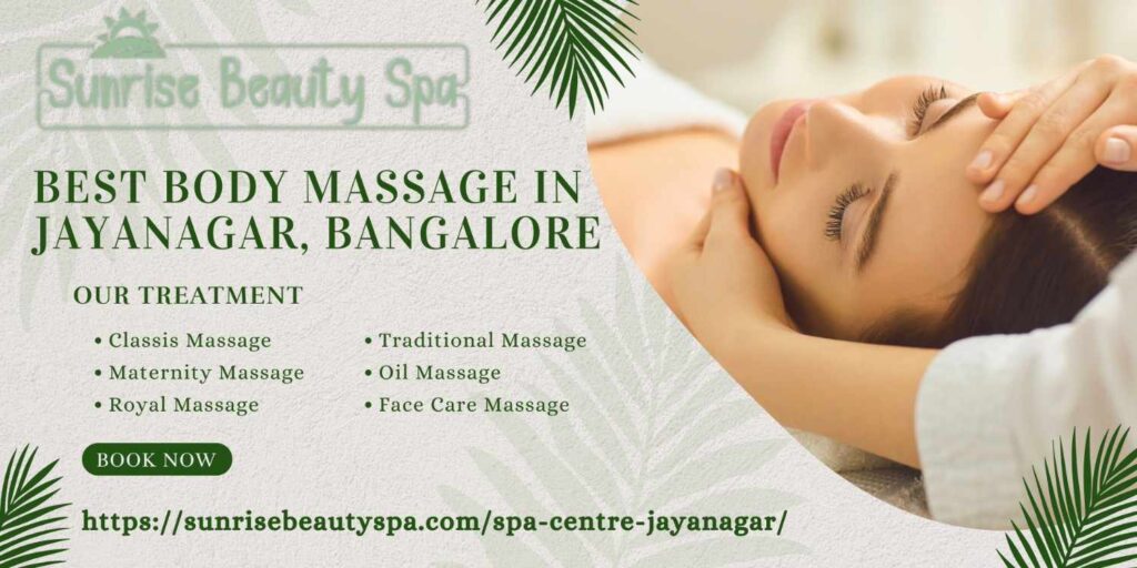 Best Full Body Massage in Jayanagar Bangalore
