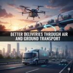 Better Deliveries Through Air and Ground Transport