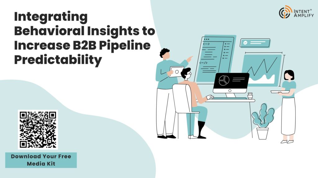 Integrating Behavioral Insights to Increase B2B Pipeline Predictability