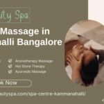 Best Body Massage in Kammanahalli Bangalore at a Professional Spa Centre