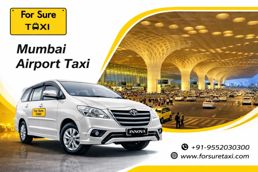 Airport Pickup Made Easy with Mumbai Airport Cab Service – ForSure Taxi