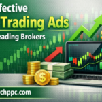 Most Effective Forex Trading Ads Used by Leading Brokers