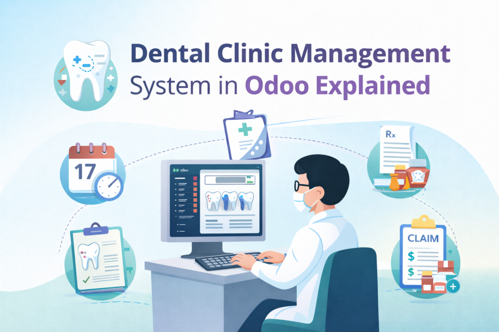 Dental Clinic Management System in Odoo Explained