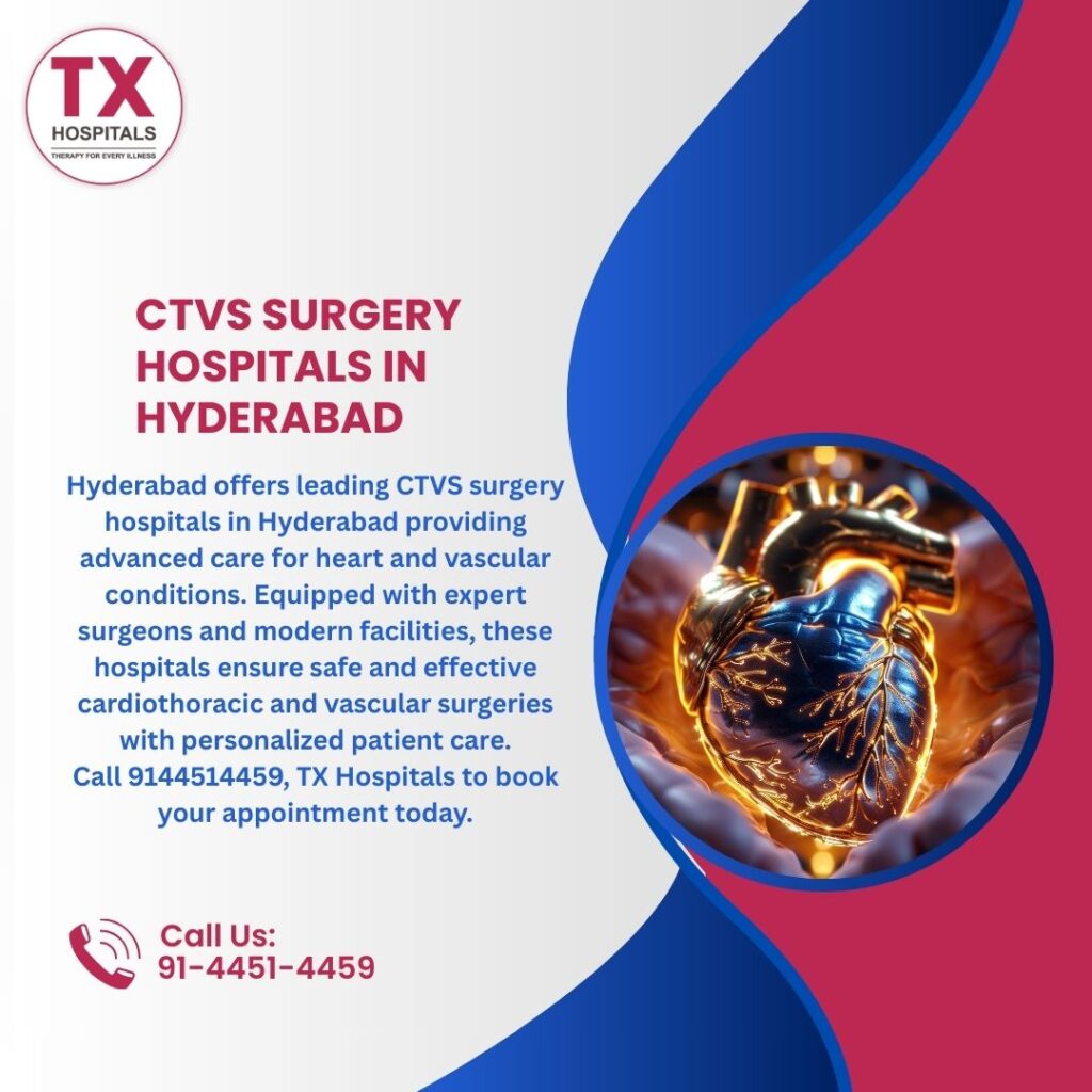 CTVS Surgery Hospitals in Hyderabad