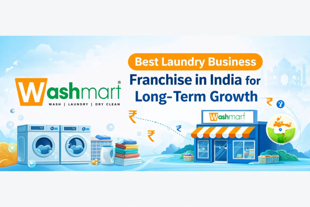 Best Laundry Business Franchise in India for Long-Term Growth